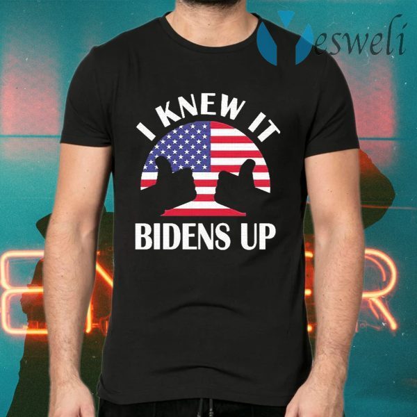 I knew it bidens up pro biden 2020 american flag election T-Shirts