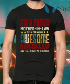 I’m A Proud Mother In Law of A Freaking Awesome Son In Law Retro T-Shirts