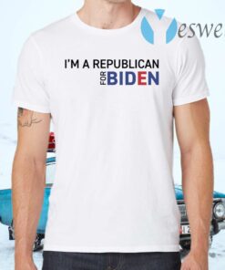 I’m A Republican For Biden T-Shirts