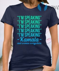 I’m Speaking Kamala Harris & Women Everywhere Feminist T-Shirt