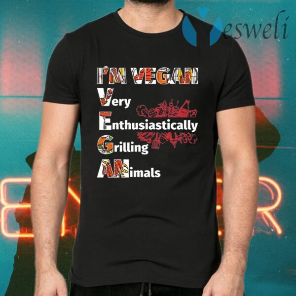 I’m Vegan Very Enthusiastically Grilling Animals Funny BBQ Lover T-Shirts