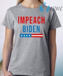 Impeach Biden T-Shirt