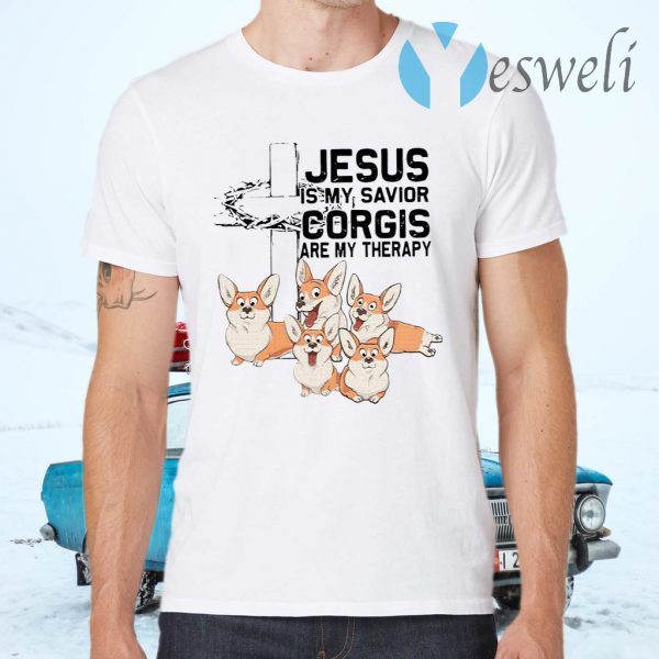 Jesus Is My Savior Corgis Are My Therapy T-Shirts