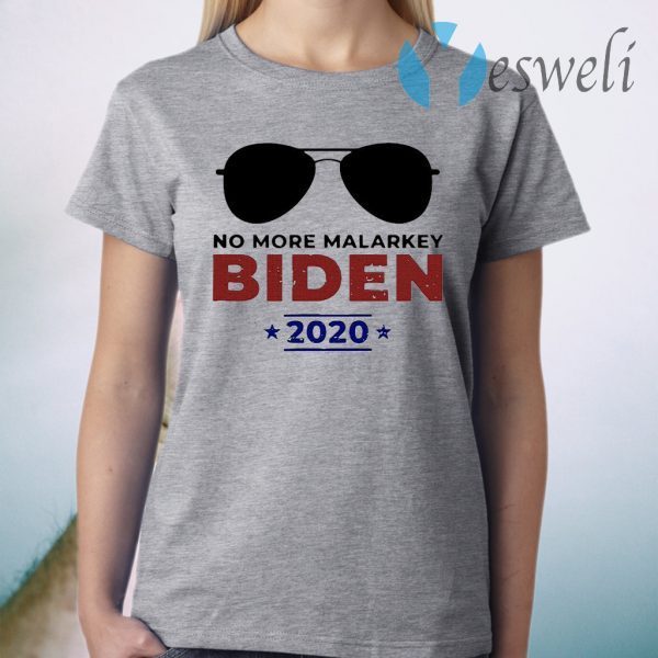 Joe Biden For President 2020 No More Malarkey T-Shirt