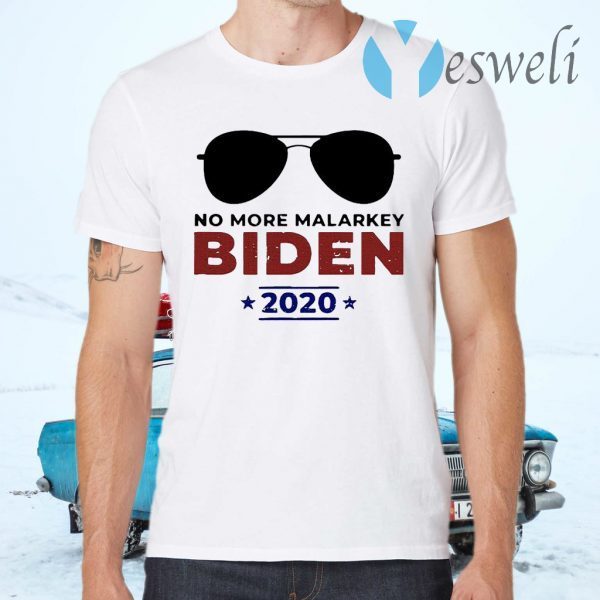 Joe Biden For President 2020 No More Malarkey T-Shirts