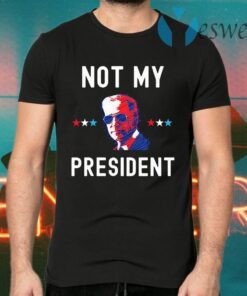 Joe Biden Not My President Black T-Shirts