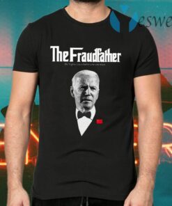 Joe Biden The Fraudfather T-Shirts