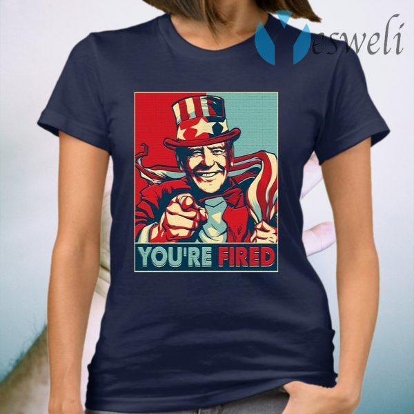 Joe Biden You Are Fired Donald Trump Biden Wins Funny Uncle Joe 46th President 2020 T-Shirt