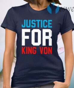 Justice For King Von T-Shirt