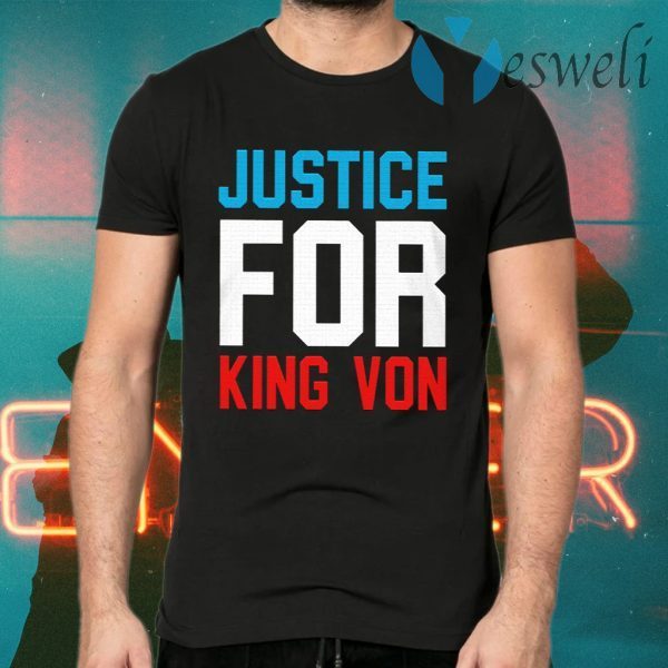 Justice For King Von T-Shirts