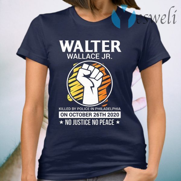 Justice for Walter Wallace No Justice No Peace T-Shirt