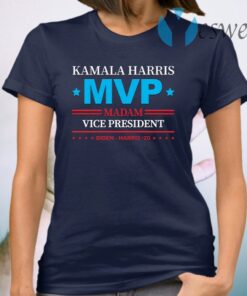 Kamala Harris Madam Vice President MVP T-Shirt