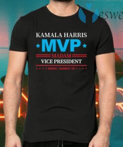 Kamala Harris Madam Vice President MVP T-Shirts