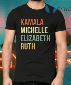 Kamala Michelle Elizabeth Ruth RBG Feminist Political T-Shirts