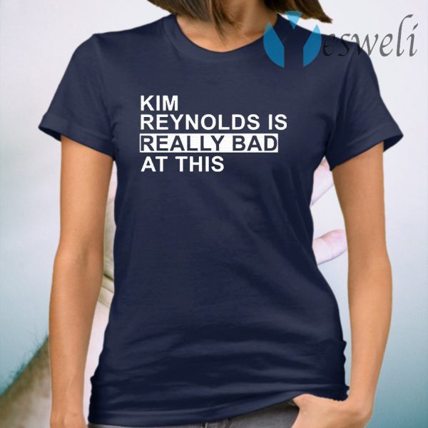 Kim Reynolds is really bad at this T-Shirt