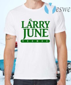 Larry June T-Shirts