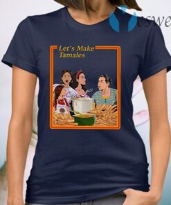 Let’s Make Tamales T-Shirt