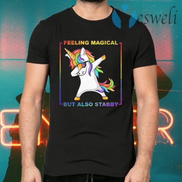 Lgbt unicorn dabbing feeling magical but also stabby T-Shirts