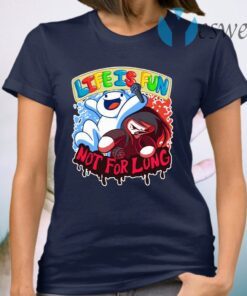 Life Is Fun T-Shirt