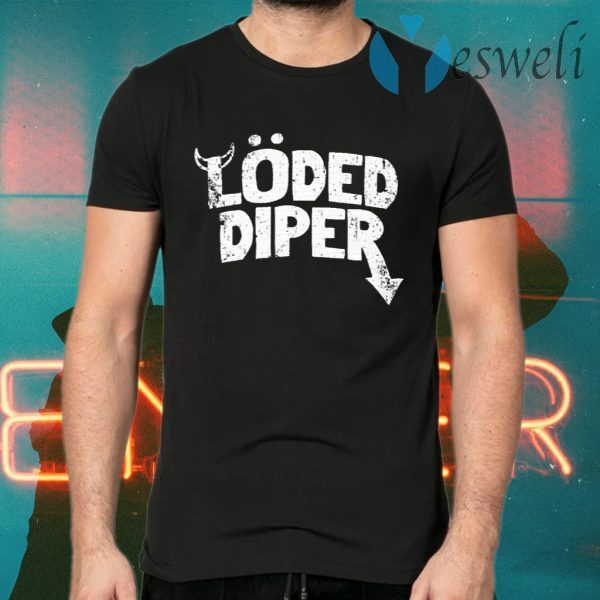 Loded Diper T-Shirts