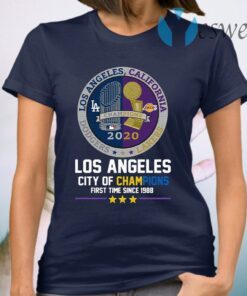 Los Angeles California Lakers Dodgers Los Angeles City Of Champions First Time Since 1988 T-Shirt