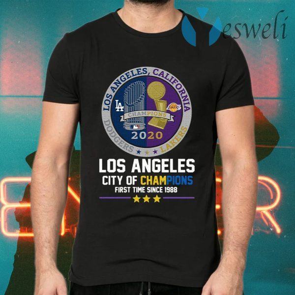 Los Angeles California Lakers Dodgers Los Angeles City Of Champions First Time Since 1988 T-Shirts