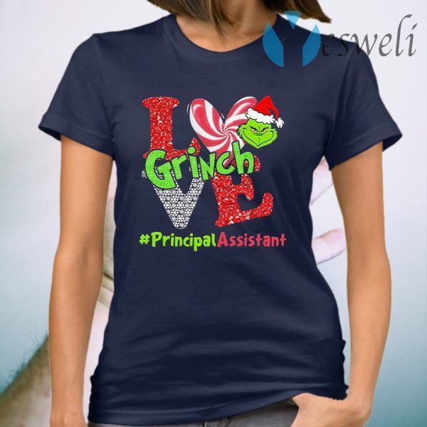 Love Grinch #Principal Assistant Christmas T-Shirt