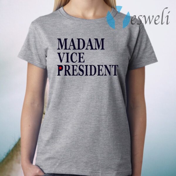 Madam Vice President T-Shirt