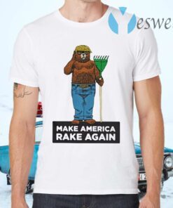 Make america rake again T-Shirts