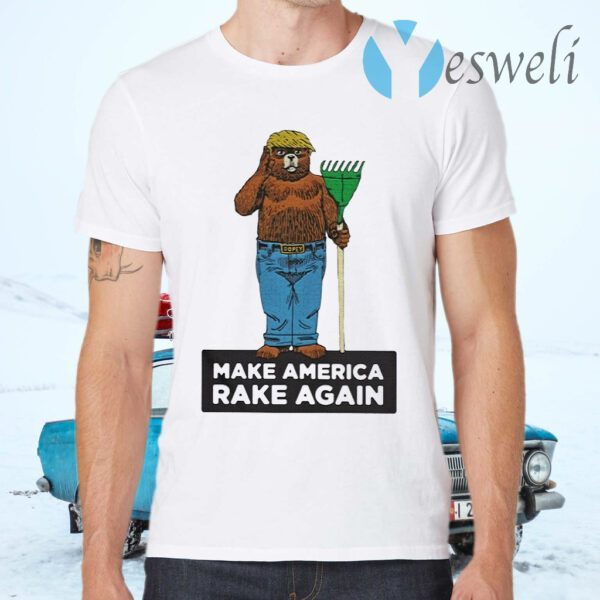 Make america rake again T-Shirts