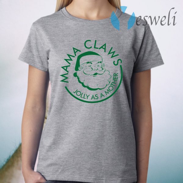 Mama Claws Jolly As A Mother T-Shirt