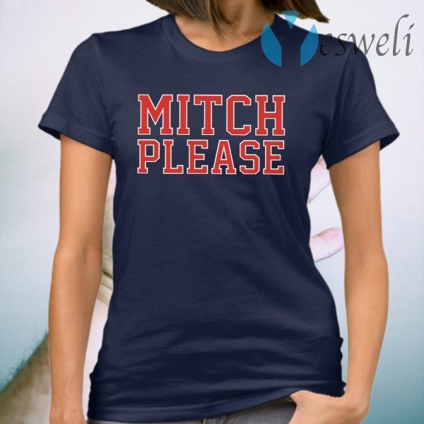 Mitch Please T-Shirt