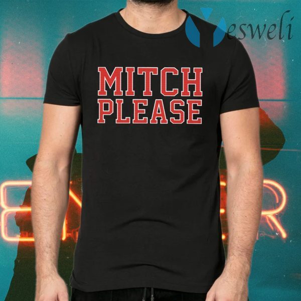 Mitch Please T-Shirts