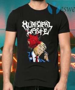 Municipal Waste Trump T-Shirts