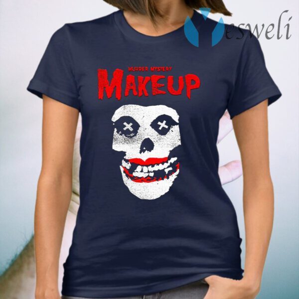 Murder Mystery Makeup T-Shirt