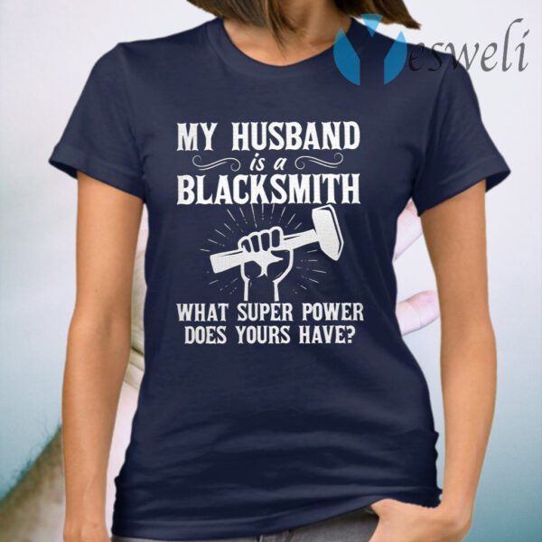 My Husband Is A Blacksmith Ladies T-Shirt