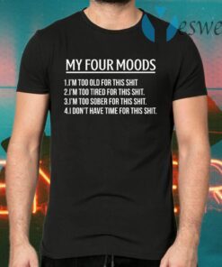 My four moods T-Shirts