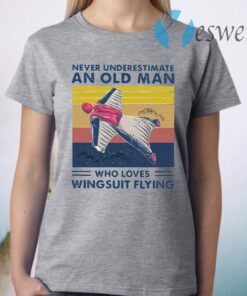 Never Underestimate An Old Man Who Loves Wingsuit Flying Vintage T-Shirt