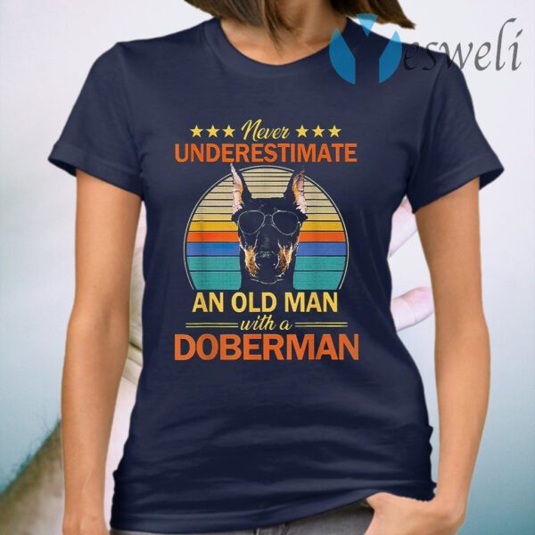 Never Underestimate An Old Man With A Doberman Vintage T-Shirt