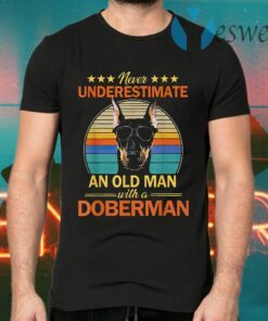 Never Underestimate An Old Man With A Doberman Vintage T-Shirts