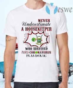 Never underestimate a Housekeeper who survived 2020 Coronavirus plandemic T-Shirts