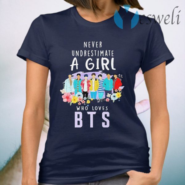 Never underestimate a girl who loves BTS T-Shirt