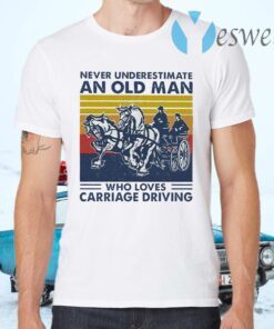 Never underestimate an old Man who loves Carriage Driving vintage T-Shirts