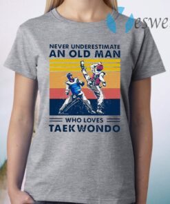 Never underestimate an old man who loves taekwondo vintage T-Shirt