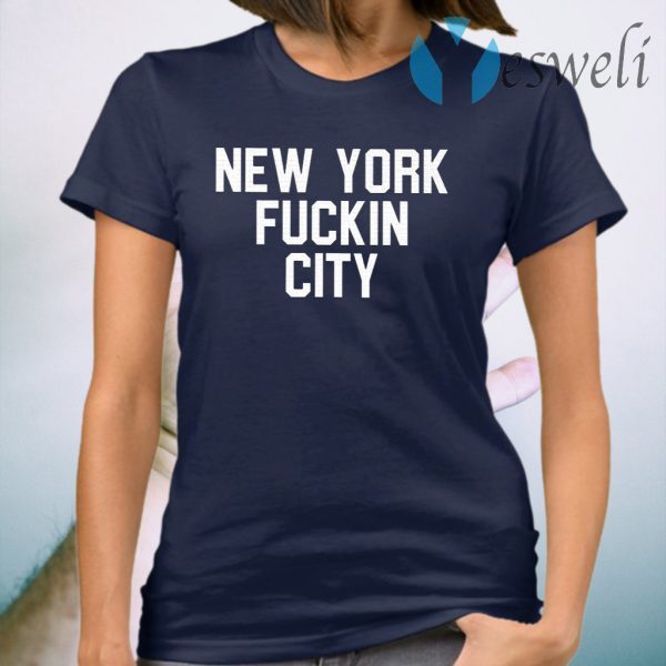 New York Fuckin City T-Shirt