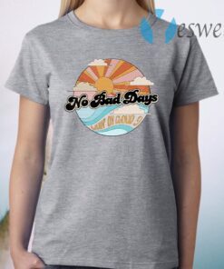 No Bad Days Living On Cloud 9 T-Shirt