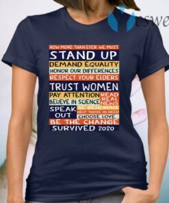 No more than ever we must stand up demand equality T-Shirt