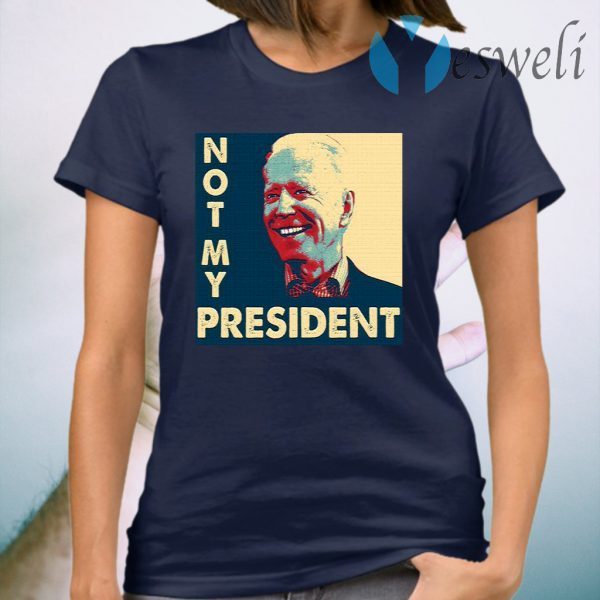 Not My President Joe Biden 2020 T-Shirt