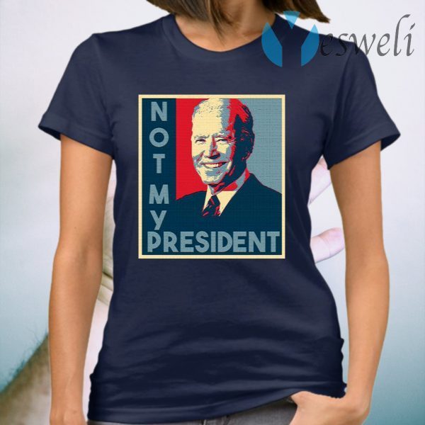 Not My President Joe Biden 2020 T-Shirt