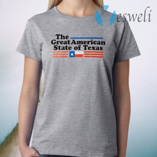 Original The Great American State Of Texas Flag T-Shirt